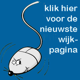 klik hier voor de nieuwste
                                      wijkpagina